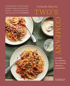 Hardcover Two's Company: The Best of Cooking for Couples, Friends and Roommates Book