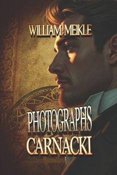 Paperback Carnacki: Photographs: Three Carnacki Ghostfinder Stories Book