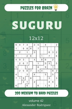 Paperback Puzzles for Brain - Suguru 200 Medium to Hard Puzzles 12x12 (volume 42) Book