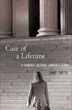 Hardcover Case of a Lifetime: A Criminal Defense Lawyer's Story Book