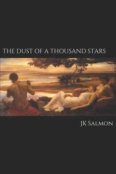 Paperback The Dust of a Thousand Stars: Revised Second Edition Book