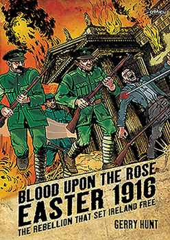 Paperback Blood Upon the Rose: Easter 1916: The Rebellion That Set Ireland Free Book