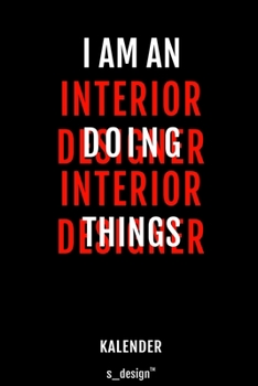 Kalender für Interior Designer: Immerwährender Kalender / 365 Tage Tagebuch / Journal [3 Tage pro Seite] für Notizen, Planung / Planungen / Planer, Erinnerungen, Sprüche (German Edition)