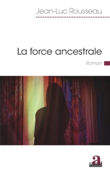 Paperback La force ancestrale [French] Book