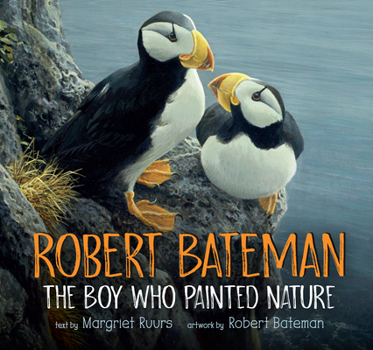 Hardcover Robert Bateman: The Boy Who Painted Nature Book