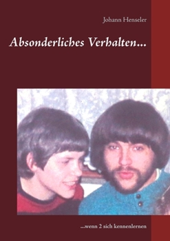 Paperback Absonderliches Verhalten...: ...wenn 2 sich kennenlernen [German] Book