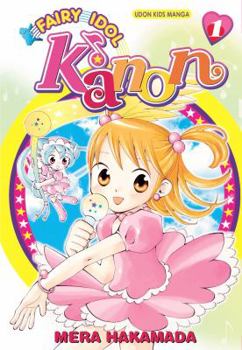 Paperback Fairy Idol Kanon, Volume 1 Book