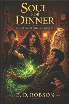 Paperback Soul for Dinner?: The Souleater Witches Book One Book