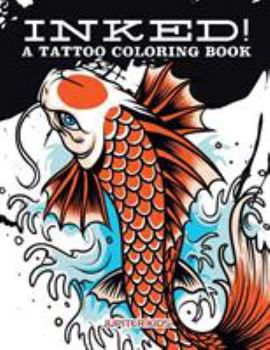 Paperback Inked! A Tattoo Coloring Book