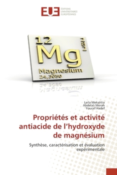 Propriétés et activité antiacide de l'hydroxyde de magnésium (French Edition)