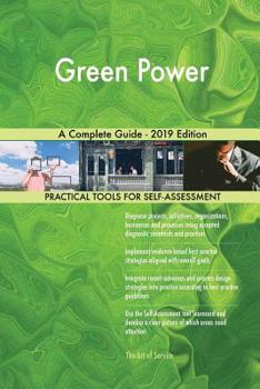 Paperback Green Power A Complete Guide - 2019 Edition Book