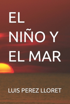 Paperback El Niño Y El Mar [Spanish] Book