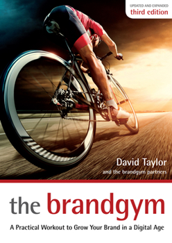 Paperback The Brandgym: A Practical Workout for Growing Brands in a Digital Age Book