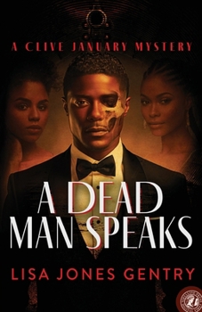 A Dead Man Speaks: A Clive January Mystery (The Clive January Mystery Series)