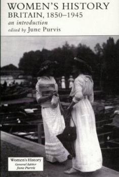 Paperback Women'S History:Brit 1850-1945 Pb Book