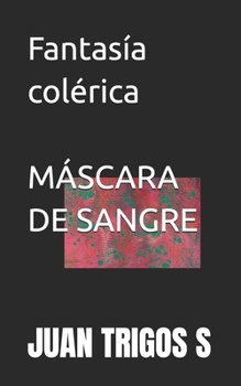 Paperback Máscara de Sangre: Horror-Hemoficción [Spanish] Book