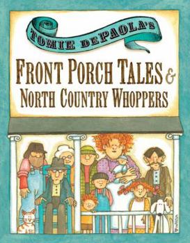 Hardcover Tomie dePaola's Front Porch Tales & North Country Whoppers Book