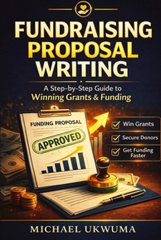 Paperback Fundraising Proposal Writing: A Step by Step Guide for Beginners Book
