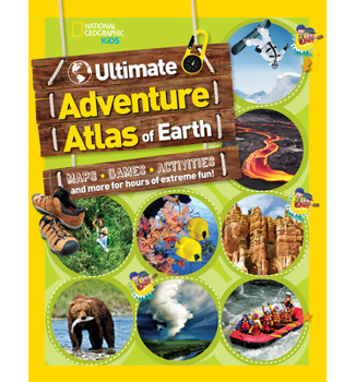 Paperback The Ultimate Adventure Atlas of Earth: Maps, Games, Activities, and More for Hours of Extreme Fun! Book