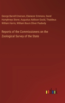 Hardcover Reports of the Commissioners on the Zoological Survey of the State Book