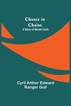 Paperback Chance in Chains; A Story of Monte Carlo Book