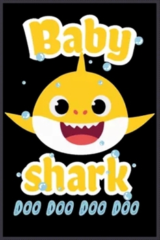 Baby SharkDo do do: A Cute Notebook for Kids (as a gift) …. with more than 100 lined page - Composition Size (6*9)