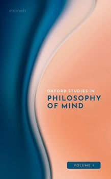 Hardcover Oxford Studies in Philosophy of Mind Volume 1 Book