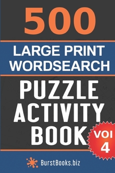 Paperback 500 Large Print Wordsearch Puzzle Activity Book: Volume Four Book