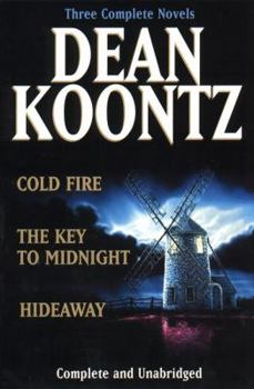 Hardcover Koontz: Three Complete Novels: Cold Fire; Hideaway; The Key to Midnight Book