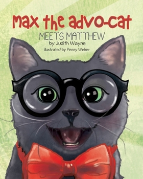 Paperback Max the Advo-cat: Meets Matthew Book
