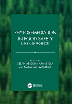 Paperback Phytoremediation in Food Safety: Risks and Prospects Book