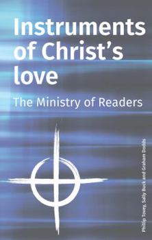 Paperback Instruments of Christ's Love: The Ministry of Readers Book