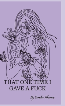 Hardcover That one time I gave a fuck Book