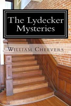 The Lydecker Mysteries (Lydecker Mystery Stories, #1) - Book #1 of the Lydecker Mysteries