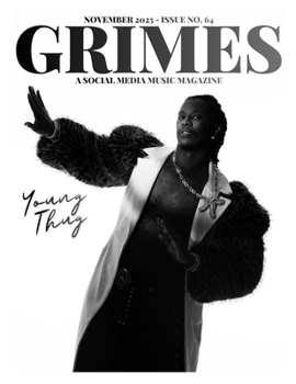 Grimes Magazine - The November 2025 Issue:: This issue features Young Thug