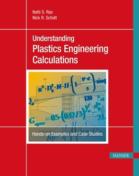 Paperback Understanding Plastics Engineering Calculations: Hands-On Examples and Case Studies Book