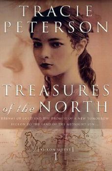 Treasures of the North - Book #1 of the Yukon Quest