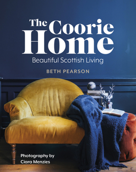 Hardcover The Coorie Home: Beautiful Scottish Living Book