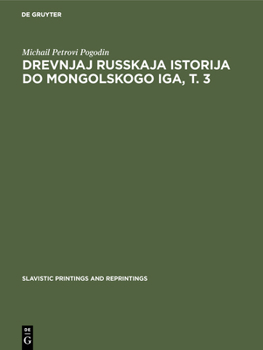 Hardcover Drevnjaj russkaja istorija do mongolskogo iga, T. 3 [German] Book