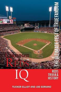 Paperback Cincinnati Reds IQ: The Ultimate Test of True Fandom (History & Trivia) Book