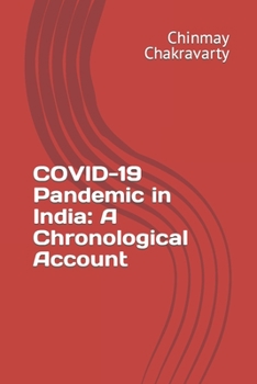 Paperback COVID-19 Pandemic in India: A Chronological Account Book