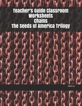 Paperback Teacher's Guide Classroom Worksheets Chains The Seeds of America Trilogy Book