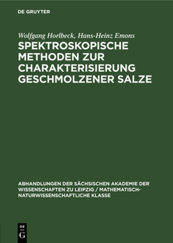 Hardcover Spektroskopische Methoden Zur Charakterisierung Geschmolzener Salze [German] Book