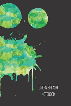 green splash notebook: small lined Watercolor Splash Notebook / Travel Journal to write in (6'' x 9'') 120 pages