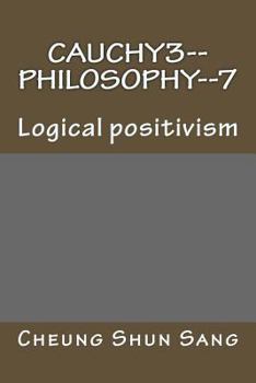 Paperback Cauchy3--Philosophy--7: Logical positivism Book