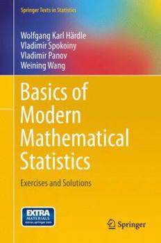 Hardcover Basics of Modern Mathematical Statistics: Exercises and Solutions Book