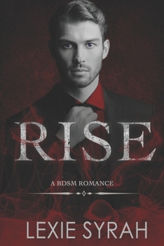 Rise: A BDSM Romance (Elysium)