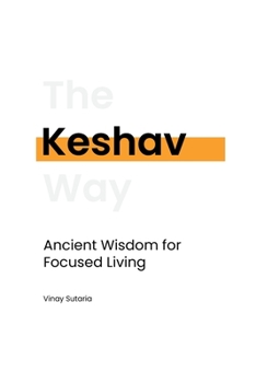 Paperback Keshav: Ancient Wisdom for Focused Living Book