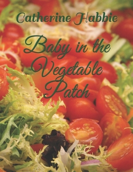 Paperback Baby in the Vegetable Patch Book