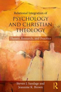 Paperback Relational Integration of Psychology and Christian Theology: Theory, Research, and Practice Book